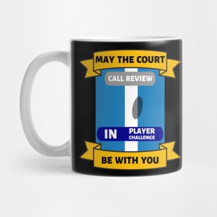 May The Court Be With You US Open Tennis Mug